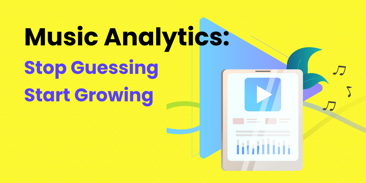 Music Analytics for Artists: The 2026 Guide to Reading Your Data
