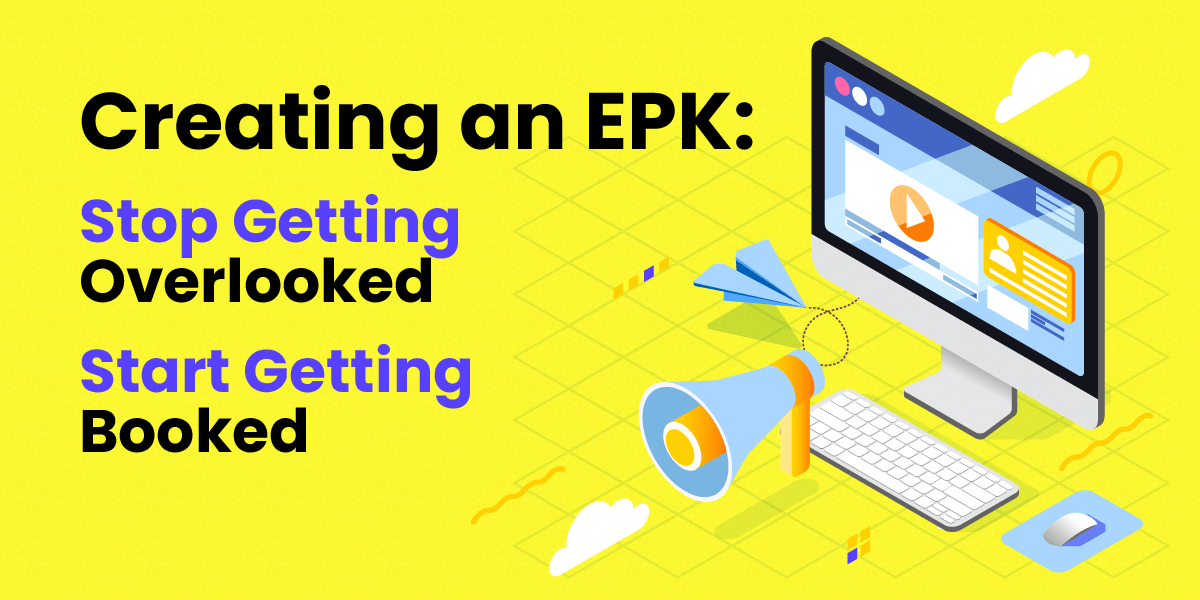 How to Create an EPK for Musicians